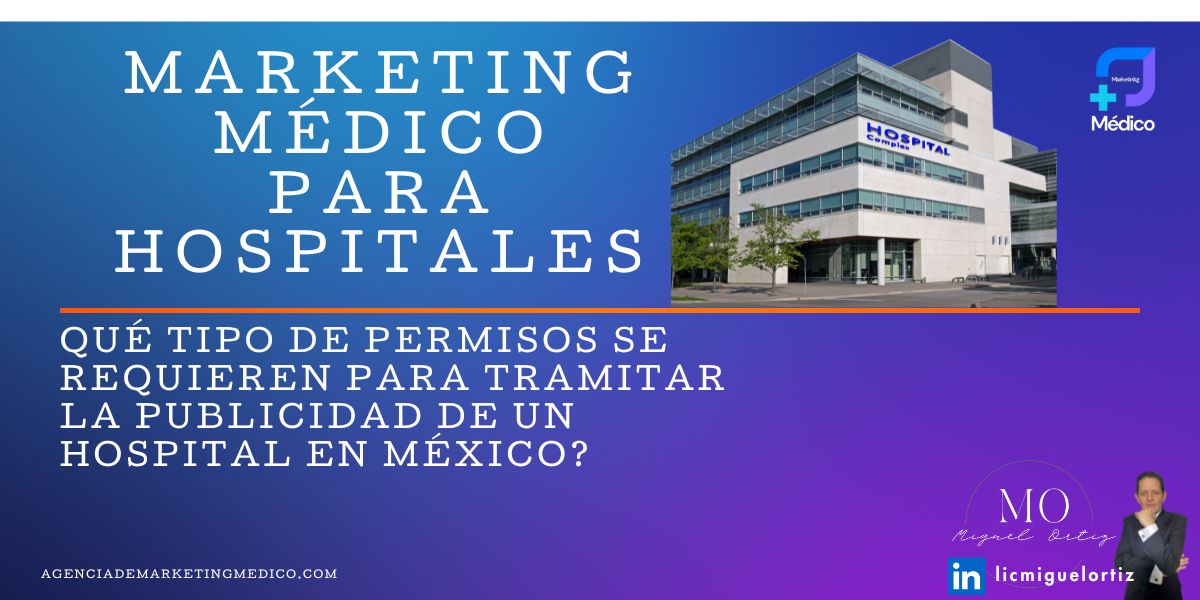 Permisos de Publicidad que necesita un hospital privado en México