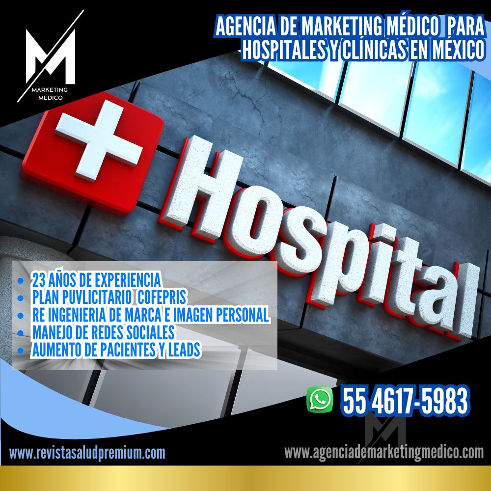 Agencia de marketing Médico para Hospitales y Clínicas en Mexico Tel. 554675983