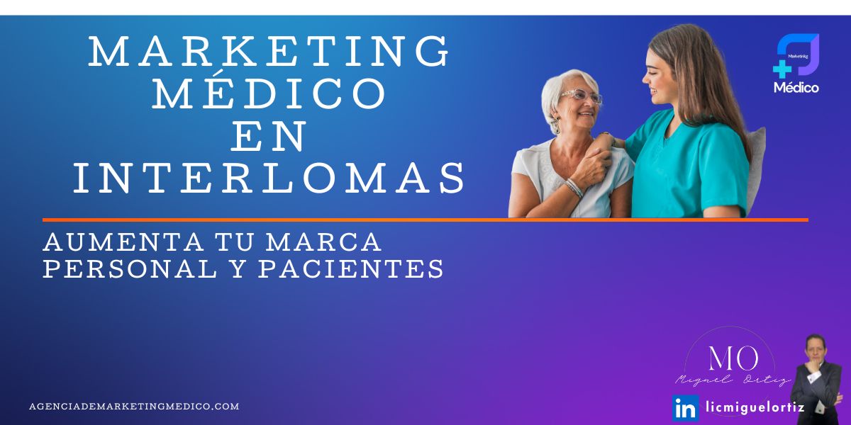 Agencia de marketing médico en interlomas